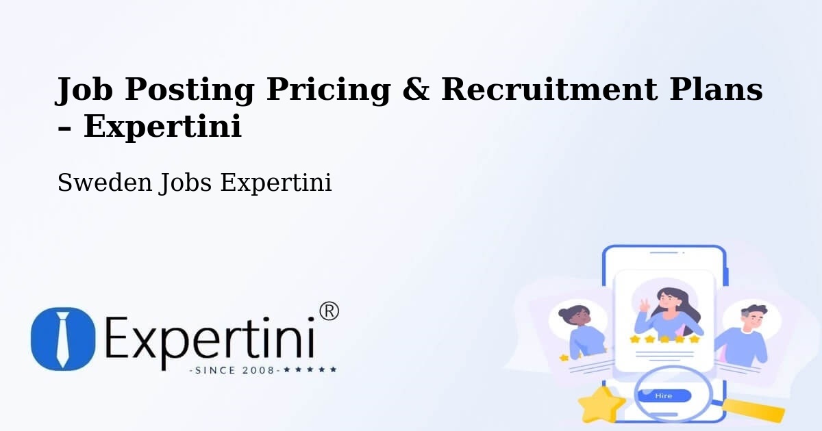 Job Posting Pricing & Recruitment Plans – Sweden - Sweden Jobs Expertini