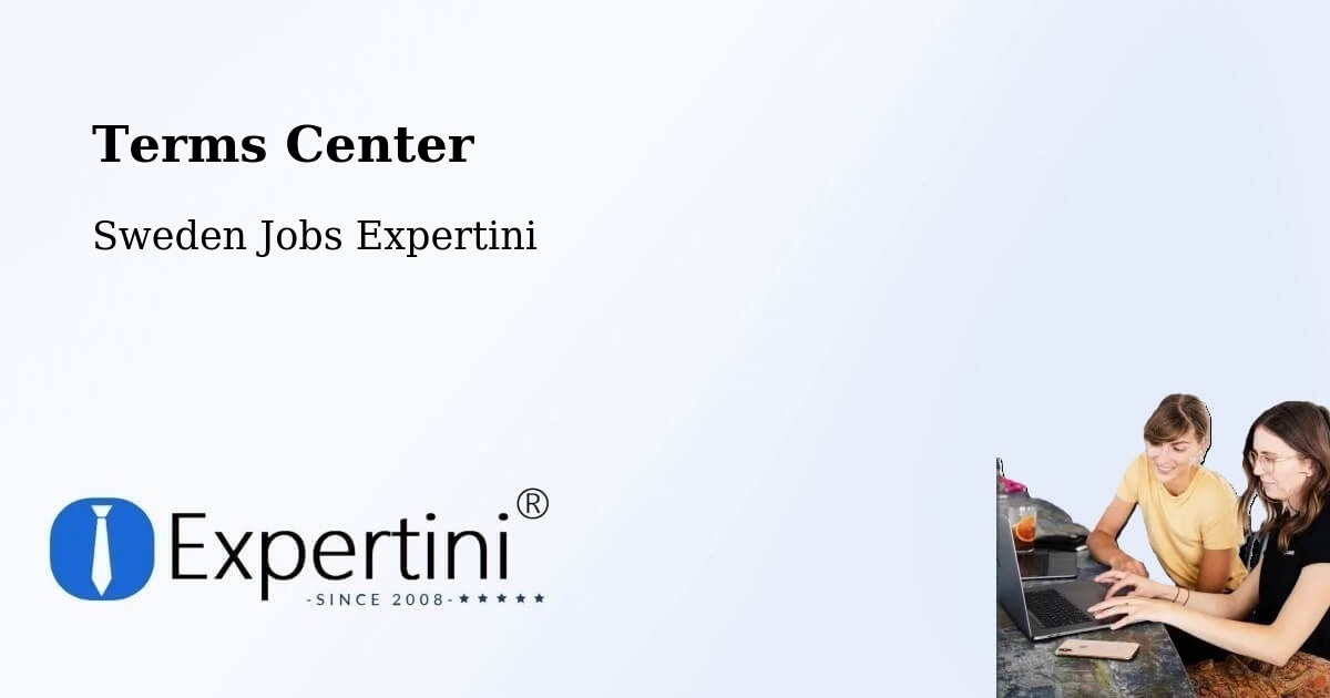 Terms Center - Sweden Jobs Expertini