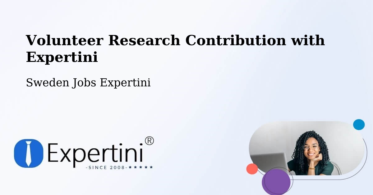 Volunteer Research Contribution Program – Sweden - Sweden Jobs Expertini